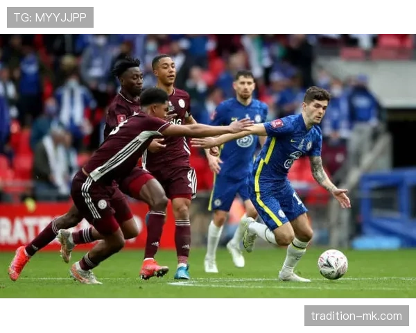 切尔西关键战接连失利，防守漏洞与进攻乏力问题逐步反映至赛季走势